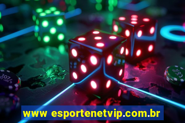 www esportenetvip.com.br